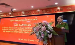 Cục Cảnh sát quản lý hành chính về trật tự xã hội tổ chức tập huấn Luật Cư trú, các văn bản hướng dẫn thi hành và quy trình quản trị vận hành hệ thống Cơ sở dữ liệu quốc gia về dân cư