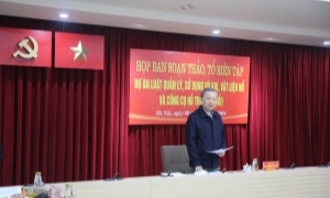 Họp Ban Soạn thảo, Tổ Biên tập Dự án Luật Quản lý, sử dụng vũ khí, vật liệu nổ và công cụ hỗ trợ (sửa đổi)